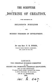 Cover of: The Scripture doctrine of creation, with reference to religious nihilism and modern theories of ...