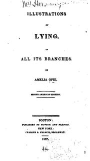 Cover of: Illustrations of Lying: In All Its Branches by Amelia Alderson Opie