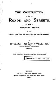 Cover of: The Construction of Roads and Streets: With Historical Sketch of the ...