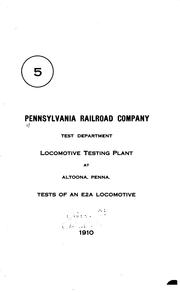Cover of: Locomotive Testing Plant at Altoona, Penna: Tests of an E2A Locomotive