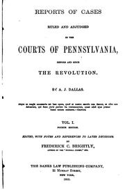 Cover of: Reports of Cases Ruled and Adjudged in the Courts of Pennsylvania, Before ...