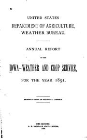 Cover of: Annual Report for ... by Iowa Weather and Crop Service, Weather Bureau , United States. Weather Bureau., Bureau of Agricultural Economics , United States Bureau of Crop Estimates , United States , United States. Bureau of Agricultural Economics., Iowa Weather and Crop Service , Bureau of Crop Estimates