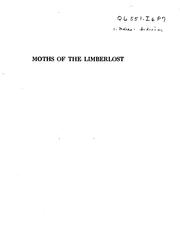 Cover of: Moths of the Limberlost: With Water Color and Photographic Illustrations ...