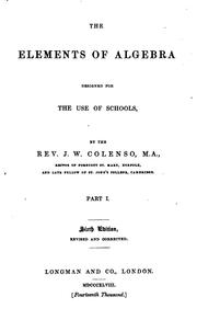 Cover of: The elements of algebra by John William Colenso, John William Colenso