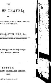 Cover of: The Art of Travel, Or, Shifts and Contrivances Available in Wild Countries by Sir Francis Galton