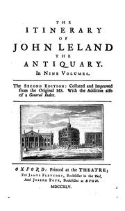 Cover of: The Itinerary of John Leland the Antiquary ... by John Leland undifferentiated, Thomas Hearne