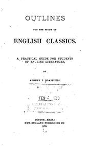 Cover of: Outlines for the Study of English Classics: A Practical Guide for Students of English Literature by Albert Franklin Blaisdell