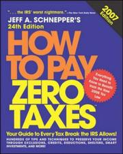 Cover of: How to Pay Zero Taxes, 2007 (How to Pay Zero Taxes) by Jeff A. Schnepper, Jeff A. Schnepper