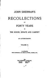 Cover of: John Sherman's Recollections of Forty Years in the House, Senate and Cabinet ... by John Sherman