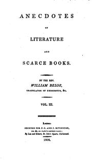 Anecdotes of Literature and Scarce Books by William Beloe