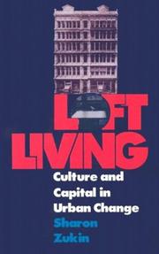 Cover of: Loft living: culture and capital in urban change