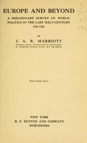 Cover of: Europe and beyond by Marriott, J. A. R. Sir
