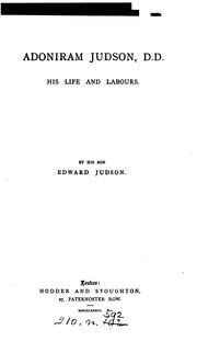 Cover of: Adoniram Judson, D.D., his life and labours
