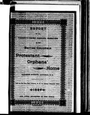 Cover of: Report of the twenty-third annual meeting of the British Columbia Protestant Orphans' Home, Hillside Avenue, Victoria, B.C.: held at the City Hall, Victoria, B.C., on Friday, February 28th, 1896, Mr. Chas. Hayward in the chair.