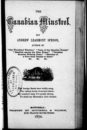 Cover of: The Canadian minstrel by by Andrew Learmont Spedon.