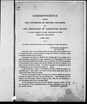 Cover of: Correspondence between the governor of British Columbia and the treasurer of Vancouver Island on the subject of the abolition of the office of treasurer, 1866-1867 by 