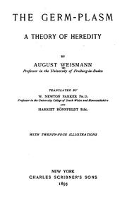 Cover of: The Germ-plasm: A Theory of Heredity by August Weismann