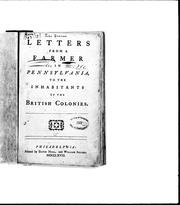 Cover of: Letters from a farmer in Pennsylvania to the inhabitants of the British colonies by Dickinson, John