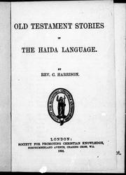 Cover of: Old Testament stories in the Haida language by by C. Harrison.