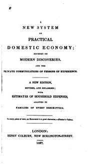 A New System of Practical Domestic Economy, Founded on Modern Discoveries ... by No name