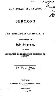 Cover of: Sermons on the Principles of Morality Inculcated in the Holy Scriptures, and Their Application ...