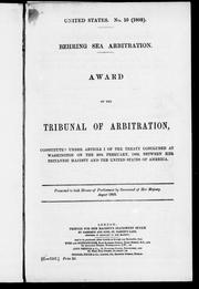 Cover of: Award of the Tribunal of Arbitration: constituted under Article I of the treaty concluded at Washington on the 29th February, 1892, between Her Britannic Majesty and the United States of America.