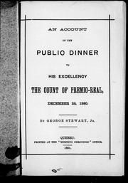 Cover of: An account of the public dinner to His Excellency the Count of Premio-Real, December 28, 1880 by Stewart, George