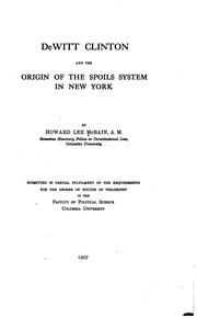 De Witt Clinton and the Origin of the Spoils System in New York .. by Hovrard Lee McBain