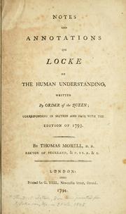 Cover of: Notes and annotations on Locke on the human understanding: written by order of the Queen : corresponding in section and page with the edition of 1793