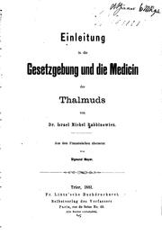 Cover of: Einleitung in die Gesetzgebung und die Medicin des Thalmuds by Israël Michel Rabbinowicz