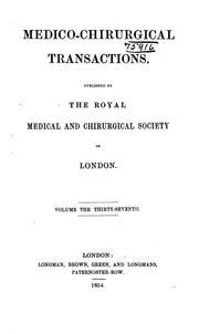 Medico-Chirurgical Transactions by Royal Medical and Chirurgical Society of London