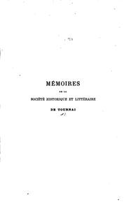 Cover of: Memoires by Société historique et archéologique de Tournai