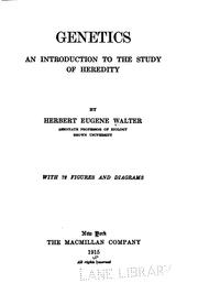 Cover of: Genetics: an introduction to the study of heredity by Herbert Eugene Walter, Herbert Eugene Walter