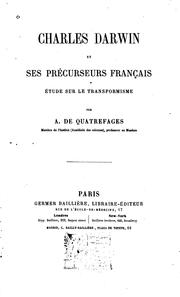 Cover of: Charles Darwin et ses précurseurs français: étude sur le transformisme