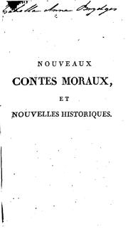 Cover of: Nouveaux contes moraux et nouvelles historiques: et nouvelles historiques