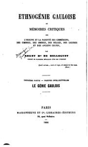 Cover of: Ethnogénie gauloise, ou, Mémoires critiques sur l'origine et la parenté des ...