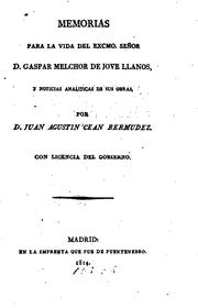 Cover of: Memorias para la vida del Excmo Señor D. Gaspar Melchor de Jovellanos, y noticias analiticas de ...