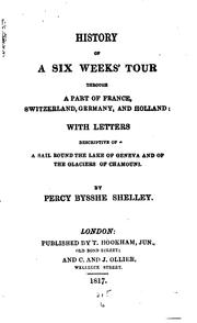 Cover of: History of a Six Weeks' Tour Through a Part of France, Switzerland, Germany ... by Mary Shelley, Percy Bysshe Shelley