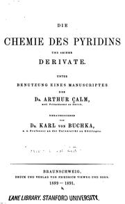 Cover of: Die Chemie des Pyridins und seiner Derivate by Arthur Calm, K von Buchka