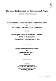 Cover of: Recommendations on International Law and Official Commentary Thereon of the ... by James Brown Scott , Carnegie Endowment for International Peace. Division of International Law.