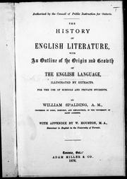 Cover of: The history of English literature, with an outline of the origin and growth of the English language, illustrated by extracts: for the use of schools and private students