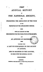 Annual Report of the National Society for Promoting the Education of the ... by National Society for Promoting the Education of the Poor in the Principles of the Established Church (Great Britain)