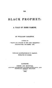 Cover of: The black prophet: A Tale of Irish Famine
