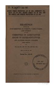 Cover of: ancient forest protection act of 1991; community stability act of 1991 ...