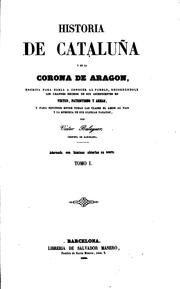 Cover of: Historia de Cataluña y de la Corona de Aragon: Escrita para darla a conocer al pueblo, recorda ...