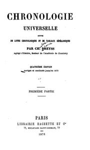 Chronologie universelle: suivie de la liste des grands états anciens et modernes des dynasties .. by Charles Louis Dreyss