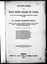 Cover of: Sketches of a tour from Canada to Paris, by way of the British Isles, during the summer of 1867 by by Andrew Learmont Spedon.