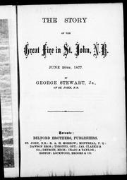 Cover of: The story of the great fire in St. John, N.B., June 20th, 1877