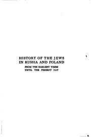 History of the Jews in Russia and Poland, from the Earliest Times Until the ... by Simon Dubnow, Israel Friedlaender