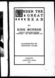 Cover of: Under the great bear by by Kirk Munroe ; illustrated by Howard Giles.